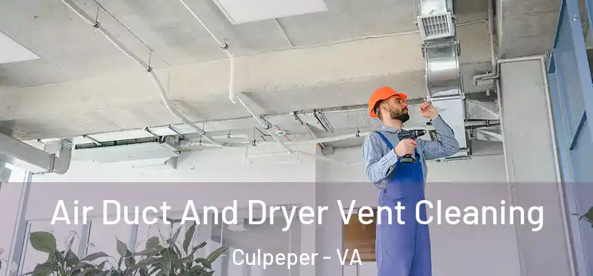  Air Duct And Dryer Vent Cleaning Culpeper - VA